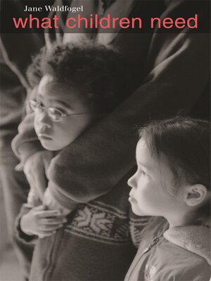 cover image of What Children Need